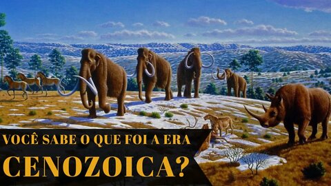 VOCÊ SABE O QUE FOI O EON FANEROZOICO? CENOZOICO