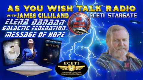 Elena Danaan - As You Wish Talk Radio - Galactic Federation Message of Hope