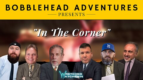 Bobblehead Adventures | "In The Corner"