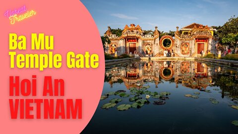 Ba Mu Temple Gate (Cổng chùa Bà Mụ), Hoi An, Vietnam