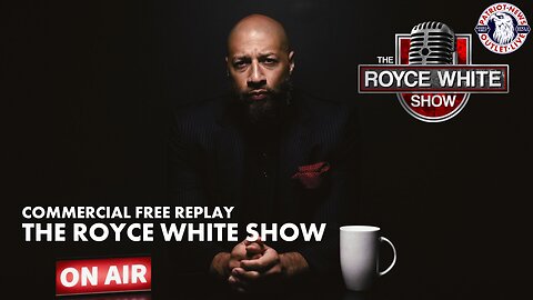 The Royce White Show | 05-18-2024