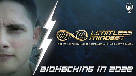 Biohacking & Beyond in 2022 📞 Limitless Livecast #4