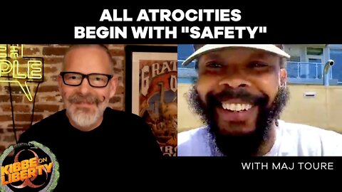 All Atrocities Begin with ‘Safety’ | Guest: Maj Toure | Ep 71