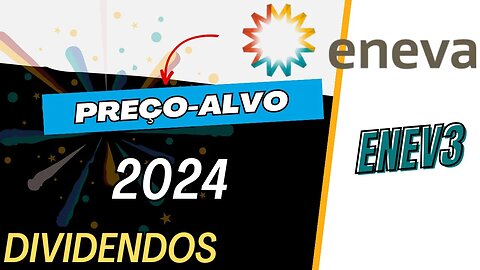 ENEVA DIVIDENDOS E PREÇO ALVO ENEV3 #enev3 #eneva #precoalvo #dividendos