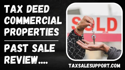 TAX DEED COMMERCIAL PROPERTY RESULTS: SOLD DEEDS REVIEW!
