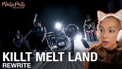 Killt Melt Land - Rewrite | Reaction