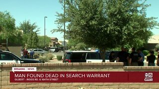 Man found dead during search warrant in Gilbert