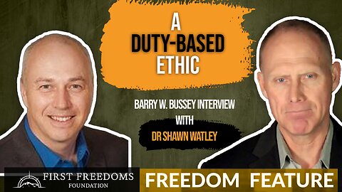 A Duty Based Ethic – Interview with Dr. Shawn Whatley Part Two