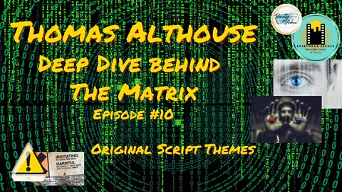Hollywood Decode | The Matrix Pt. 10 | Tom Althouse | Original Writer of the Matrix | THE MATRIX SCRIPT THEMES