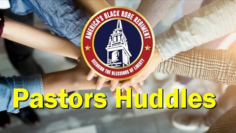 October 26, 2022, Pastors Huddle: Chapters Report Joined by Liberty Pastors Dan Fisher