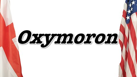 THE WORD OXYMORON IS AN OXYMORON!