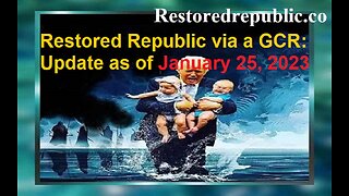 Restored Republic via a GCR Update as of January 25, 2023