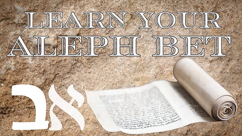 Learn your aleph bet pt.1