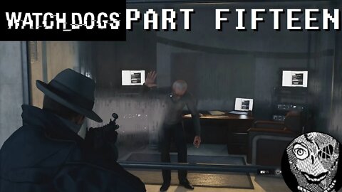 (PART 15) [Lucky's Pacemaker] Watch Dogs 1