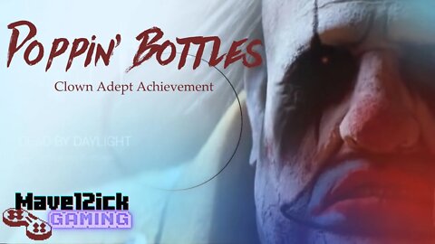 Popping' Bottles! Clown Adept | Dead By Daylight