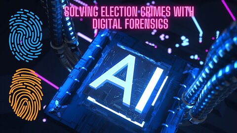 Computer Forensics and How It Can Be Used to Detect Election Crimes
