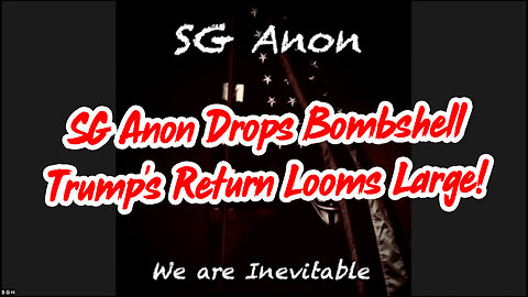 SG Anon Drops Bombshell: Trump's Return Looms Large!