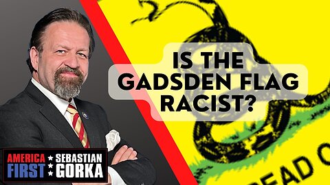 Sebastian Gorka FULL SHOW: Is the Gadsden Flag racist?
