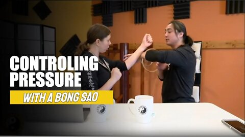 Controlling Pressure With A Bong Sao | Wing Chun Training Techniques