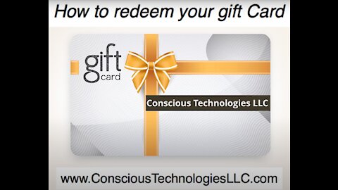 Gift Cards - How to Redeem your ConsciousTechnologies.com Gift Card