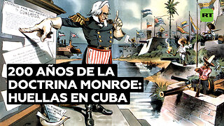200 años de la Doctrina Monroe: rememoramos las huellas que dejó en la historia de Cuba