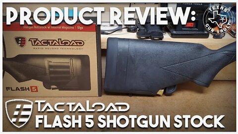 Product Review: Tactaload Flash 5 Stock for the Mossberg 590A1