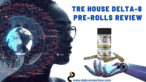 TRE House Delta-8 Pre-Rolls Review - Affordable and Euphoric Joints