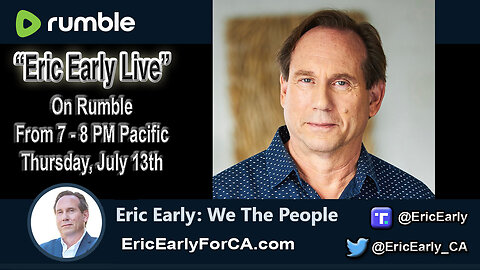 7-13-23 "Eric Early Live" With Eric Early