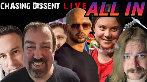 Friday Night LIVE - Chasing Dissent ALL IN