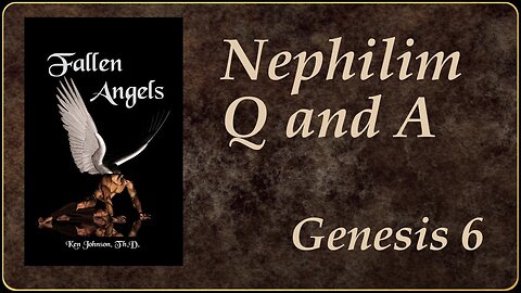 Nephilim / Dead Sea Scroll Q&A