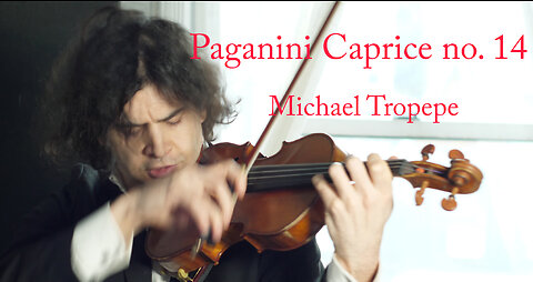 Paganini Caprice no. 14 - Michael Tropepe