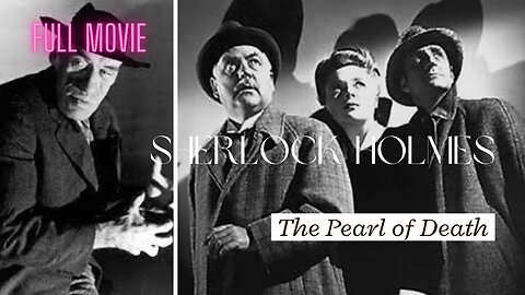 Basil Rathbone Sherlock Holmes And The Pearl Of Death 1944 Nigel Bruce full feature film Detective