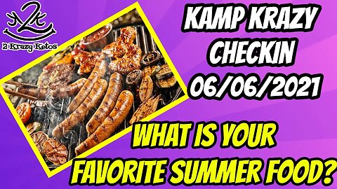 Kamp Krazy Check in - Let's talk summer keto foods
