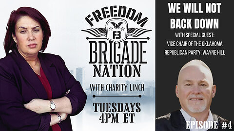 We Will Not Back Down - Freedom Brigade Nation ep. 4 (LIVE at 4pm ET)