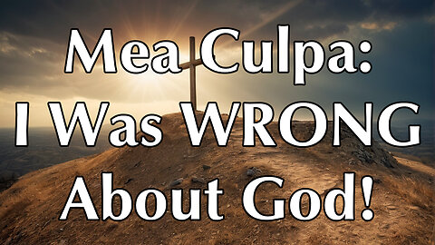 I WAS WRONG: God Exists And Creationism Is Real!