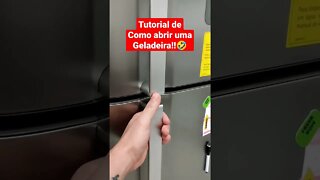 TUTORIAL de como abrir uma geladeira!!😁