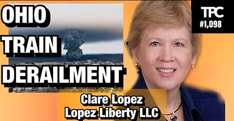 Ohio Train Derailment | Clare Lopez (TPC #1,098)