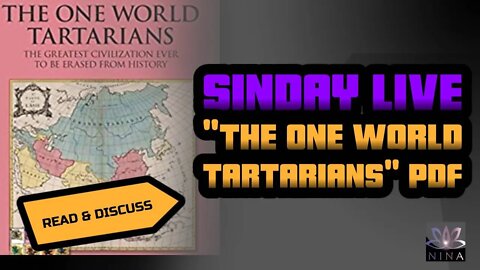 SINDAY LIVE - "The one world Tartarians" PDF - Read and Discuss Part 1