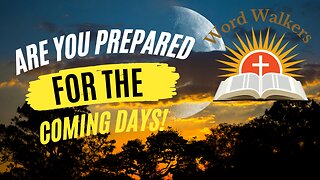 Are you prepared for the coming days!