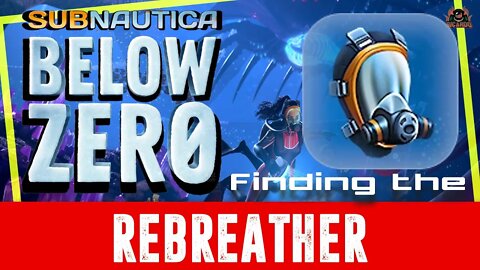 Subnautica Below Zero Find the Rebreather blueprint and materials