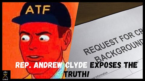 Rep. Andrew Clyde Fights Back: Defunding the ATF's Universal Background Check Rule
