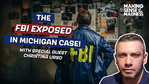 The FBI EXPOSED In Michigan Case! | MSOM Ep. 920