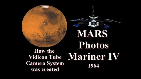 MARS Mariner IV NASA's Vidicon Tube Camera (First MARS close-up photos 1965)