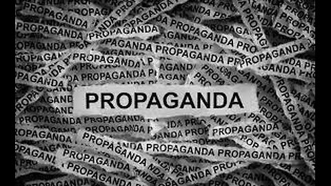 Are you aware you're a propagandist?