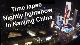Time lapse - Nightly lightshow in Nanjing China from Jinling Hotel Asia Pacific Tower