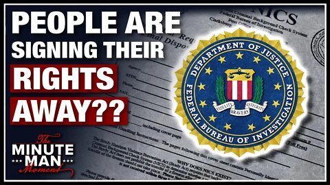 Secret FBI Form to Sign YOUR 2A Rights Away