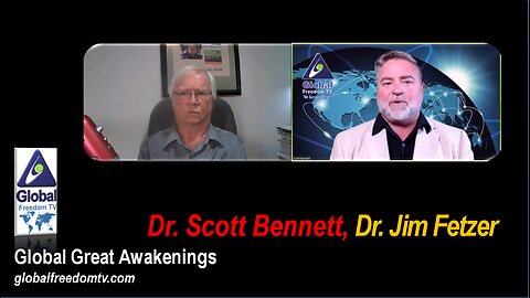 2023-09-05 Global Great Awakenings. Scott Bennett, Dr. Jim Fetzer.