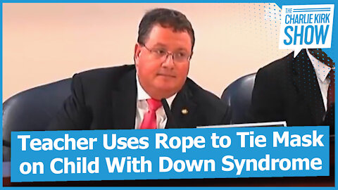 Teacher Uses Rope to Tie Mask on Child With Down Syndrome