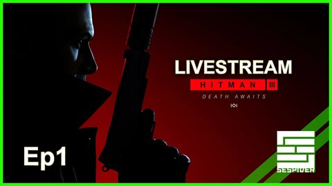 Hitman 3 Livestream (Ep-1 Xbox One)