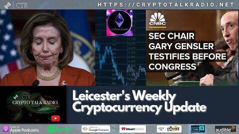 Leicester's Weekly #Crypto Checkin: #LUNC, Pelosi / November Blowout, #ETH Merge, Gensler & More